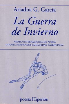 portada La Guerra de Invierno: Premio Internacional de Poesía «Miguel Hernández-Comunidad Valenciana» (Poesía Hiperión)