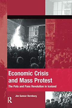 portada Economic Crisis and Mass Protest: The Pots and Pans Revolution in Iceland (in English)