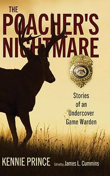 portada The Poacher's Nightmare: Stories of an Undercover Game Warden (en Inglés)