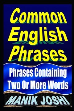 portada Common English Phrases: Phrases Containing Two Or More Words (en Inglés)