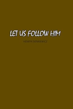 portada Let Us Follow Him (en Inglés)