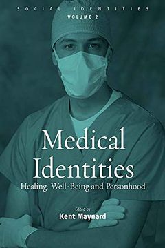 portada Medical Identities: Healing, Well Being and Personhood (Social Identities) (in English)