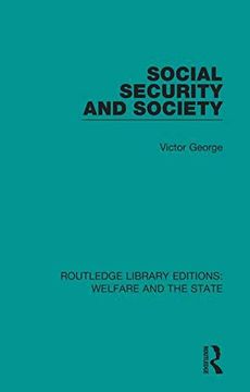 portada Social Security and Society (Routledge Library Editions: Welfare and the State) (en Inglés)