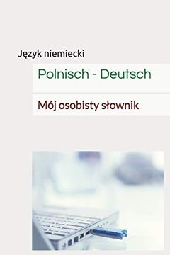 portada Polnisch - Deutsch: Mój Osobisty Słownik (en Alemán)