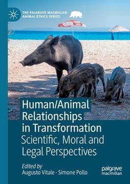 portada Human/Animal Relationships in Transformation: Scientific, Moral and Legal Perspectives 