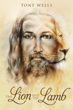 portada The Lion and the Lamb (en Inglés)
