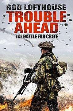 portada Trouble Ahead: The Battle for Crete (in English)