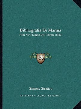 portada Bibliografia Di Marina: Nelle Varie Lingue Dell' Europa (1823) (en Italiano)