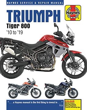 portada Triumph Tiger 800 '10 to '19: Model History - Pre-Ride Checks - Wiring Diagrams - Tools & Workshop Tips (Haynes Service & Repair Manual) (en Inglés)