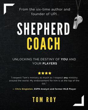 portada Shepherd Coach: Unlocking the Destiny of You and Your Players (en Inglés)