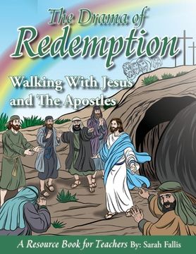 portada The Drama of Redemption Volume 3: Walking With Jesus and The Apostles (en Inglés)