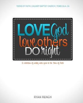 portada Love God, Love Others, Do Right (in English)