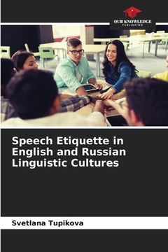 portada Speech Etiquette in English and Russian Linguistic Cultures (en Inglés)