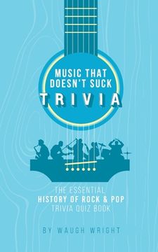 portada The Essential History of Rock & Pop Trivia Quiz Book (en Inglés)