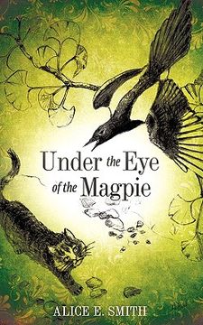 portada under the eye of the magpie (en Inglés)