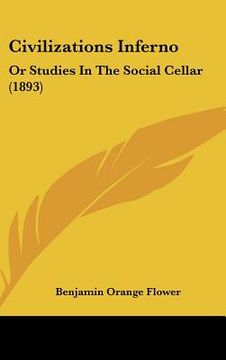 portada civilizations inferno: or studies in the social cellar (1893)