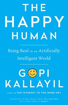 portada The Happy Human: Being Real in an Artificially Intelligent World (in English)