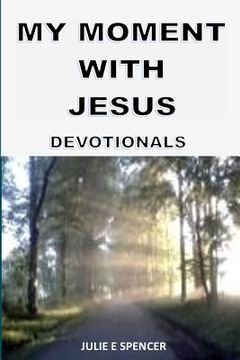 portada My Moment With Jesus: Devotionals (en Inglés)