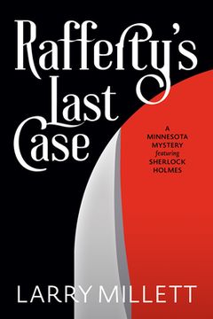 portada Rafferty's Last Case: A Minnesota Mystery Featuring Sherlock Holmes (in English)