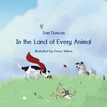 portada In the Land of Every Animal (en Inglés)
