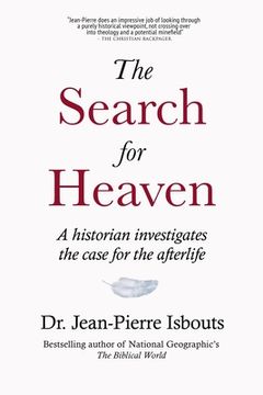 portada The Search for Heaven: A historian investigates the case for the afterlife (en Inglés)