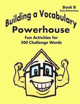 portada Building a Vocabulary Powerhouse - Early Elementary (in English)