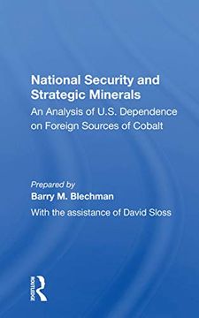 portada National Security and Strategic Minerals: An Analysis of U. Se Dependence on Foreign Sources of Cobalt (en Inglés)