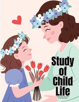 portada Study of Child Life (en Inglés)