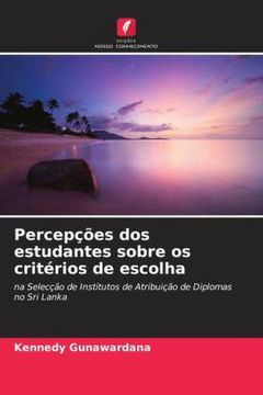 portada Percepções dos Estudantes Sobre os Critérios de Escolha: Na Selecção de Institutos de Atribuição de Diplomas no sri Lanka