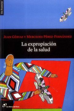 portada La Expropiacion de la Salud (in Spanish)
