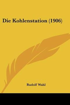 portada Die Kohlenstation (1906) (in German)