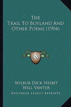 portada the trail to boyland and other poems (1904)