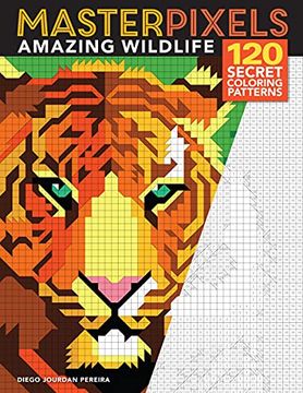 portada Masterpixels: Amazing Wildlife: 120 Secret Coloring Patterns (in English)