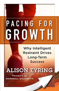 portada Pacing for Growth: Why Intelligent Restraint Drives Long-Term Success (en Inglés)