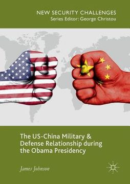 portada The Us-China Military and Defense Relationship During the Obama Presidency