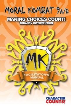 portada Facilitator Manual for MORAL KOMBAT 9A/B: Truancy Control (MORAL KOMBAT Facilitator's Manual) (Volume 9)