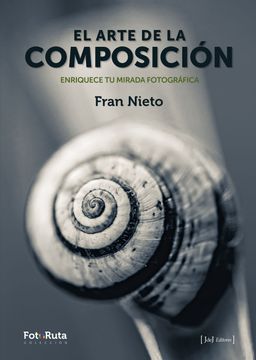 portada El Arte de la Composición: Enriquece tu Mirada Fotográfica (in Spanish)