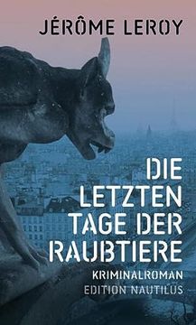portada Die Letzten Tage der Raubtiere: Kriminalroman (in German)