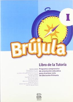 portada Brújula i (Libro de Tutoría): Programa Comprensivo de Orientación Para E. Pr 26 (Talleres Educativos) (in Spanish)