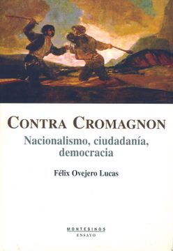 portada Contra Cromagnon: Nacionalismo, Ciudadanía, Democracia (Ensayo)