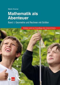 portada Mathematik als Abenteuer Band i: Geometrie und Rechnen mit Größen (en Alemán)