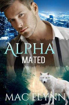 portada Alpha Mated (Werewolf Shifter Romance) (in English)