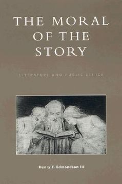 portada the moral of the story: literature and public ethics (in English)