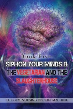 portada Book Five: Siphon Your Minds & The Vegetarian And The Slaughterhouse