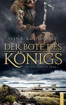 portada Der Bote des Königs. Britannien-Saga i. Historischer Roman (en Alemán)