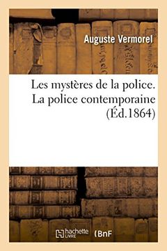 portada Les Mysteres de La Police. La Police Contemporaine (Sciences Sociales) (French Edition)