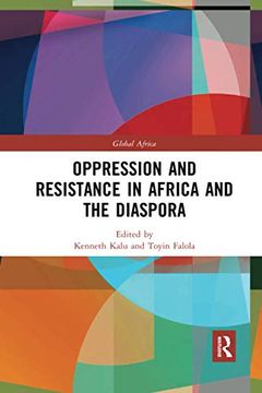 portada Oppression and Resistance in Africa and the Diaspora (Global Africa) (en Inglés)