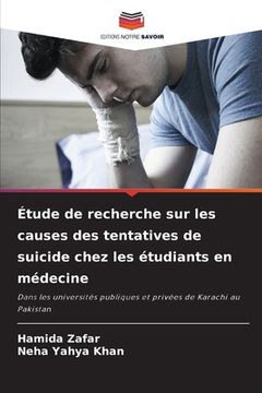 portada Étude de recherche sur les causes des tentatives de suicide chez les étudiants en médecine (in French)