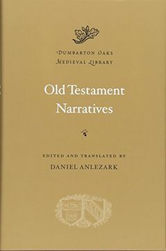 portada Old Testament Narratives (Dumbarton Oaks Medieval Library) (en Inglés)