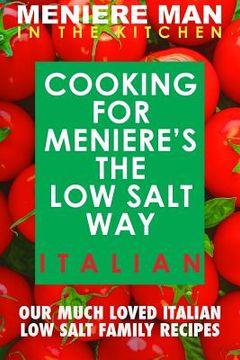 portada Meniere Man In The Kitchen. COOKING FOR MENIERE'S THE LOW SALT WAY. ITALIAN. (en Inglés)